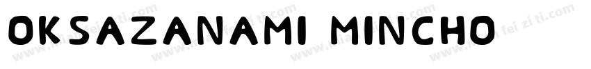 okSazanami Mincho字体转换